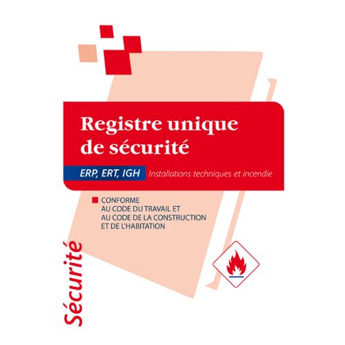Registre unique de sécurité incendie format A4, 56 pages, destiné aux ERP, ERT et IGH, conforme aux normes ISO 9706